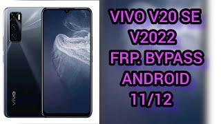 VIVO V20 SE V2022  FRP. BYPASS  ANDROID  1112 easy way