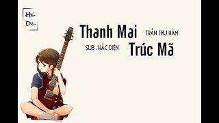 Vietsub + Kara Thanh mai trúc mã  青梅竹馬 - Trần Thu Hàm  陳秋含