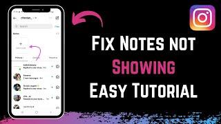 How to Fix Notes Not Showing on Instagram 