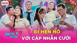 Bạn Muốn Hẹn Hò #1031  Bố đơn thân sắm cặp nhẫn cưới cầu hôn bạn gái ngay trên sân khấu