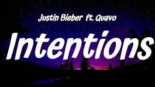 Justin Bieber  ft. Quavo -  Intentions Lyrics