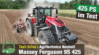 Massey Ferguson 9S im Test-Drive  Traktoren Neuheit  Agrartechnik  Landmaschinen  MF 9S 425