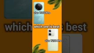 vivo y300 pro vs vivo y200 pro camparison #smartphone