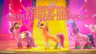 Show Me Your Pony Moves LYRIC VIDEO Unofficial  My Little Pony Make Your Mark