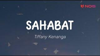 Tiffany Kenanga - Sahabat Lirik