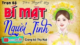 Không nghe tiếc lắm  BÍ MẬT NGƯỜI TÌNH  Full  Kể Chuyện Đêm Khuya Ngủ Ngon 2024 #mcthuhue