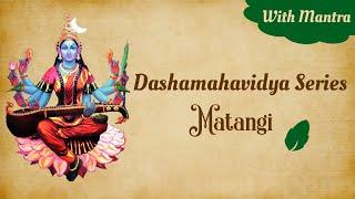 Matangi Mantra 108 chants  Matangi devi sadhana  Matangi Stotram  Dasha mahavidya