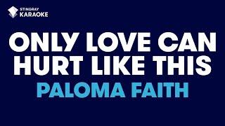 Only Love Can Hurt Like This - Paloma Faith  TRENDING TIKTOK HIT KARAOKE WITH LYRICS
