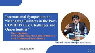 International Symposium Managing Business in the Post- COVID 19 Era Challenges and Opportunities”