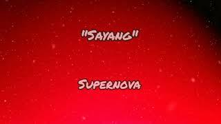 Supernova - Sayang Lirik