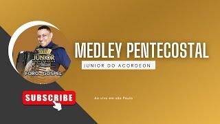 MEDLEY PENTECOSTAL JÚNIOR DO ACORDEON