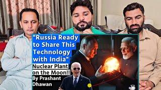 Russia Ready to Share This Technology with India Nuclear Plant on the Moon #pakistanreaction