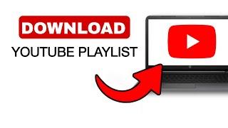 How To Download Youtube Playlist - 2024 Quick & Easy