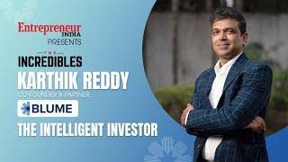 The Incredibles Karthik Reddy The Intelligent Investor