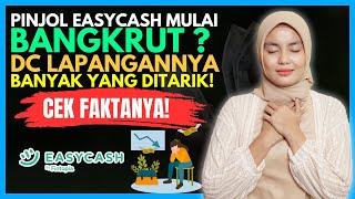 PINJOL EASYCASH MULAI BANGKRUT? DC LAPANGAN BANYAK DITARIK  CEK FAKTANYA