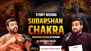 Exploring Vishnu’s Sudarshan Chakra & 10 Avatars Ft. Satyarth Nayak  The Arun Pandit Show Epi -11