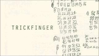 Trickfinger - Trickfinger FULL ALBUM