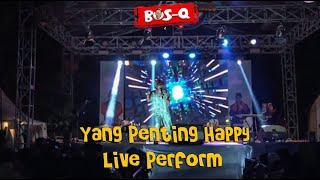 YANG PENTING HAPPY  - BOSQ REMIX VERSION Live Perform Koperasi Depok