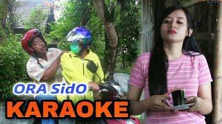 ORA SIDO KARAOKE