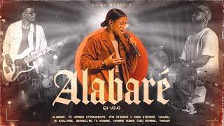 Alabaré - Kairo Worship  Encuentro Live