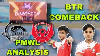 BTR DID THE IMPOSSIBLE IN PMWL FULL ANALYSIS