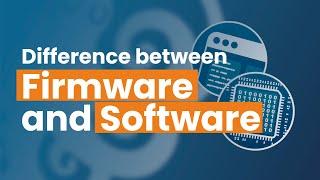Firmware vs Software - What is the Difference?  DeepSea Developments