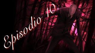 AmorCreepy - Slenderman - Episodio 10