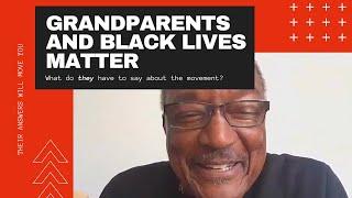 POWERFUL Grandparents and Black Lives Matter