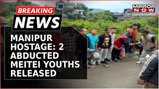 Watch Abducted Youths Released In Manipur  Release In Exchange For 11 Men  Breaking News