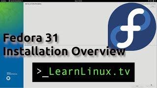 Fedora 31 - Installation Overview