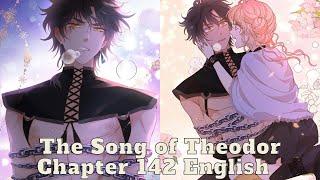 The Song of Theodor Chapter 142 English