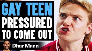 GAY TEEN Pressured To COME OUT What Happens Next Is Shocking  Dhar Mann