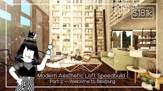 Modern Aesthetic Loft Speedbuild $181k Part 22 - Roblox - Welcome to Bloxburg