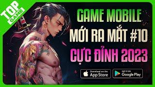 Top Game Mobile Mới Ra Mắt Cực Đỉnh #10  Game Mới Game Đang Hot Nhất 2023