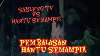 #BARBAR   #SABLENGTV Kisah Sableng tv VS Semampir