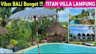 VILLA VIRAL DI KEMILING LAMPUNG  TITAN VILLA  VIEW NYA CAKEP BANGET 