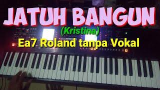 JATUH BANGUN KARAOKE cover EA7 ROLAND