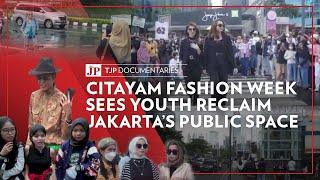 TJP Documentaries Citayam Fashion Week Sees Youth Reclaim Jakartas Public Space