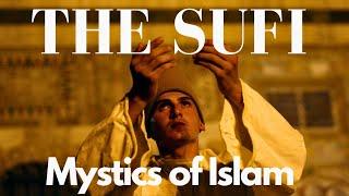 Explore the Beauty of Sufism The Mystics of Islam