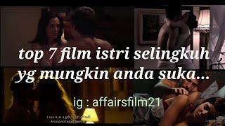 top 7 film istriwife affair selingkuh