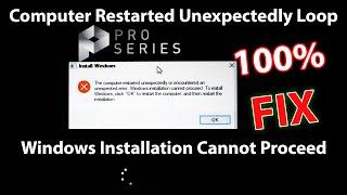 Computer Restarted Unexpectedly Loop Windows Issue Fix  Windows installation cannot proceed