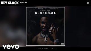 Key Glock - Since 6ix Official Audio