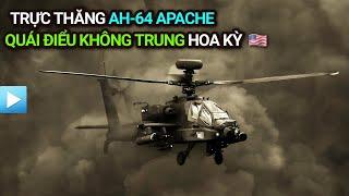 Trực thăng AH-64 Apache  QUÁI ĐIỂU KHÔNG TRUNG Hoa Kỳ