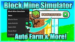 Block Mine Simulator Script • Infinite BlocksMoney • Auto Hatch And More Roblox
