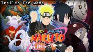 Naruto No Way Home - Tráiler Oficial Fan Made
