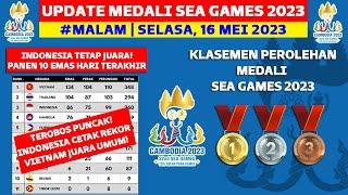 INDONESIA TETAP JUARA PANEN 10 EMAS LAGI - KLASEMEN PEROLEHAN MEDALI SEA GAMES 2023 HARI INI