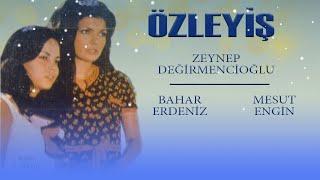 Özleyiş Türk Filmi  FULL  ZEYNEP DEĞİRMENCİOĞLU  MESUT ENGİN