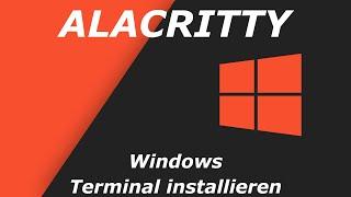 Alacritty - Terminal Emulator - Windows HowTo
