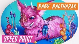 Baby Balthazar Acrylic Speed Paint Art + Chat