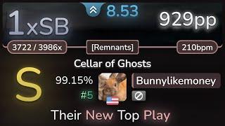 8.5⭐ Bunnylikemoney  Kardashev - Cellar of Ghosts Remnants 99.15% #5 929pp 1xSB - osu